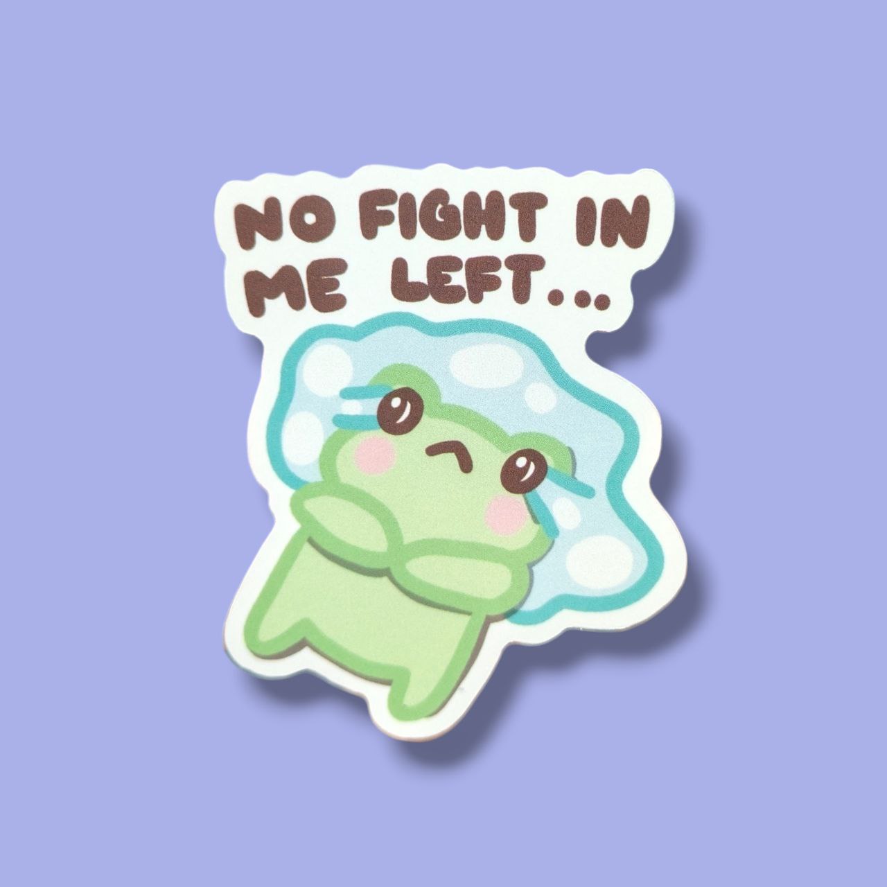 No Fight In Me Left... Vinyl Sticker