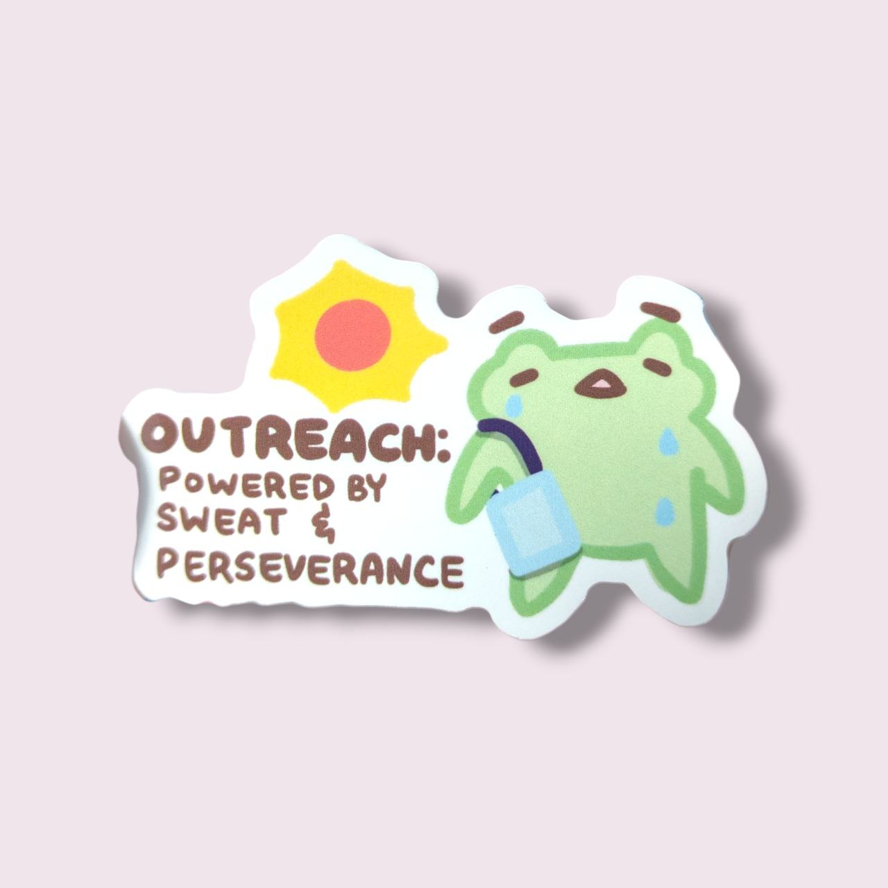Outreach = Sweat and perseverance Vinyl Sticker – Craft with Stars